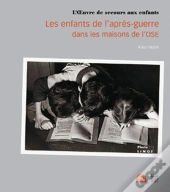 Les Enfants De L'Apres-Guerre Dans Les Maisons De L'Ose