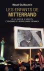Les Enfants De Mitterrand ; De La Gauche À Sarkozy, L'Itinéraire De Georges-Marc Benamou - Preview