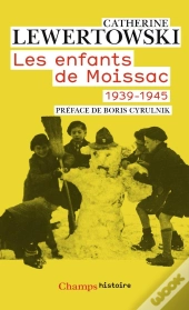 Les Enfants De Moissac ; 1939-1945