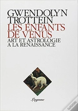 Capa do artigo Les Enfants De Vénus ; Art Et Astrologie À La Renaissance