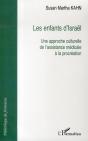 Les Enfants D'Israël ; Une Approche Culturelle De L'Assistance Médicale À La Procréation - Preview