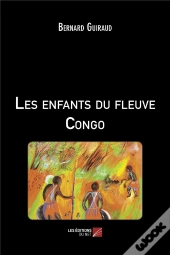 Les Enfants Du Fleuve Congo