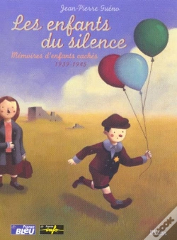 Capa do artigo Les Enfants Du Silence ; Memoires D'Enfants Caches 1939-1945