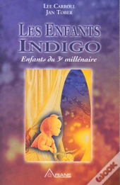 Les Enfants Indigo ; Enfants Du 3e Millenaire