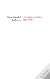 Les Enfants Se Défont Par L'Oreille
