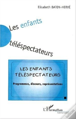 Capa do artigo Les Enfants Téléspectateurs ; Programmes, Discours, Représentations