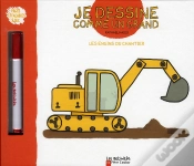 Capa do artigo Les Engins Du Chantier ; Je Dessine Comme Un Grand