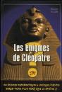 Les Énigmes De Cléopâtre ; 150 Énigmes Mathématiques & Logiques Inédites ; Serez-Vous Plus Fort Que Le Sphinx ? - Preview