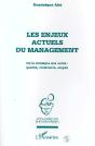 Les Enjeux Actuels Du Management ; De La Strategie Aux Outils ; Qualite ; Croissance ; Emploi - Preview
