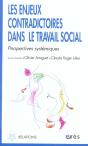 Les Enjeux Contradictoires Dans Le Travail Social ; Perspectives Systémiques - Preview
