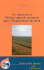 Les Enjeux De La Politique Agricole Commune Apres L'Elargissement De 2004 - Preview