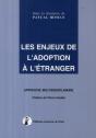 Les Enjeux De L'Adoption À L'Étranger ; Approche Multidisciplinaire - Preview