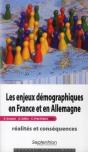 Les Enjeux Démographiques En France Et En Allemagne ; Réalités Et Conséquences - Preview