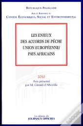 Les Enjeux Des Accords De Pêche Union Européenne / Pays Africains (2010)