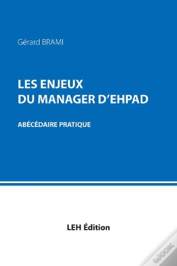 Capa do artigo Les Enjeux Du Manager D'Ehpad : Abécédaire Pratique