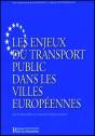 Les Enjeux Du Transport Public Dans Les Villes Europeennes ; Actes Du Colloque Avec Le Soutien - Preview