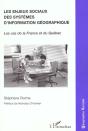 Les Enjeux Sociaux Des Systemes D'Information Geographique : Le Cas De La France Et Du Québec - Preview