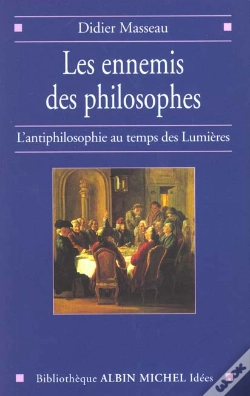Capa do artigo Les Ennemis Des Philosophes ; L'Antiphilosophie Au Temps Des Lumieres