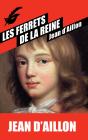 Les Enquêtes De Louis Fronsac Tome 1 : Les Ferrets De La Reine - Preview