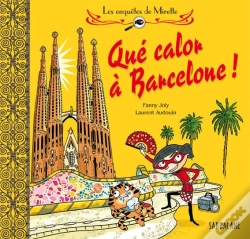 Capa do artigo Les Enquêtes De Mirette : Qué Calor À Barcelone !