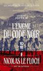 Les Enquêtes De Nicolas Le Floch : L'Énigme Du Code Noir - Preview