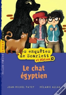 Capa do artigo Les Enquêtes De Scarlett Et Watson T.2 ; Le Chat Égyptien