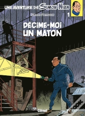 Les Enquêtes De Simon Nian Tome 1 ; Décime-Moi Un Maton