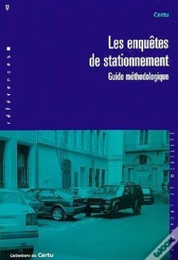 Capa do artigo Les Enquêtes De Stationnement ; Guide Méthodologique