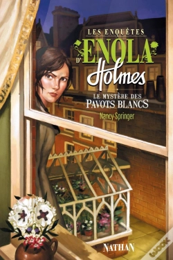 Capa do artigo Les Enquetes D'Enola Holmes T.3 Le Mystere Des Pavots Blancs