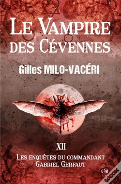 Capa do artigo Les Enquetes Du Commandant Gabriel Gerfaut - T12 - Le Vampire Des Cevennes - Les Enquetes Du Command