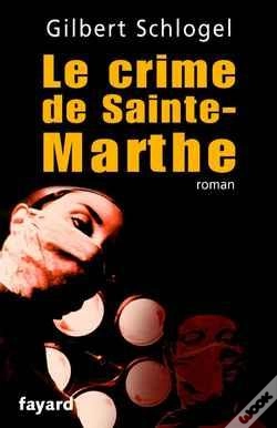 Capa do artigo Les Enquêtes Du Docteur Ludovic Hébert Tome 1 ; Le Crime De Sainte-Marthe