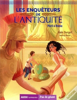 Capa do artigo Les Enquêteurs De L'Antiquité Tome 3 ; Péril À Rome
