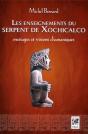 Les Enseignements Du Serpent De Xochicalco - Preview