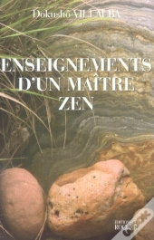 Les Enseignements D'Un Maitre Zen - Au Fil Du Present Eternel