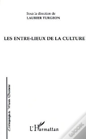 Les Entre-Lieux De La Culture