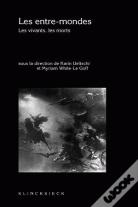 Les Entre-Mondes : Les Vivants, Les Morts