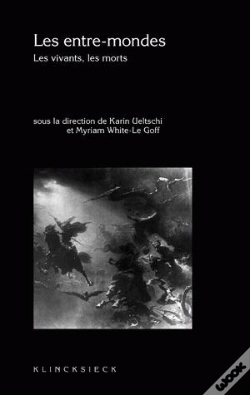 Capa do artigo Les Entre-Mondes : Les Vivants, Les Morts