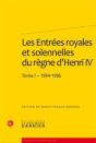 Les Entrées Royales Et Solennelles Du Règne D'Henri Iv  Tome 1 ; 1594-1596 - Preview