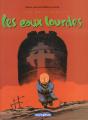 Les Entremondes Tome 2 : Les Eaux Lourdes - Preview
