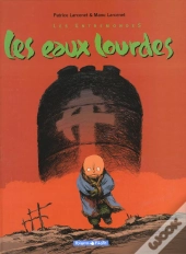 Les Entremondes Tome 2 : Les Eaux Lourdes