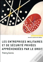 Les Entreprises Militaires Apprehendees Par Le Droit