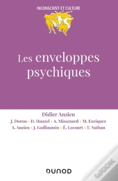 Les Enveloppes Psychiques (2e Édition)