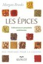 Les Epices, Utilisations Et Proprietes Medicinales 2e Ed. - Preview