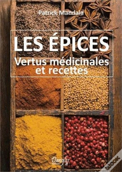 Capa do artigo Les Epices - Vertus Medicinales Et Recettes
