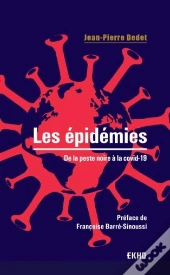 Les Épidémies : De La Peste Noire À La Covid-19 (2e Édition)