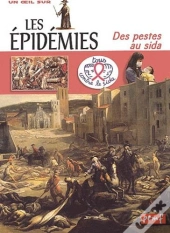 Les Epidemies ; Des Pestes Au Sida
