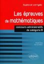 Les Épreuve De Mathématiques ; Concours Administratifs De Catégorie B - Preview