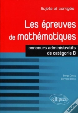 Capa do artigo Les Épreuve De Mathématiques ; Concours Administratifs De Catégorie B