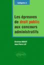 Les Épreuves De Droit Public Aux Concours Administratifs - Catégorie A - Preview
