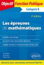 Les Épreuves De Mathématiques Aux Concours De Catégorie B - 2e Édition - Preview